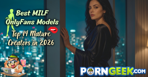 Best MILF OnlyFans Models: Top 14 Mature Creators in 2026