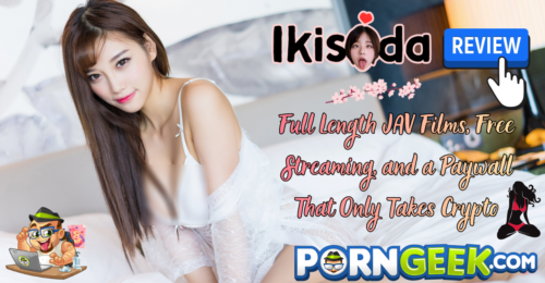 Ikisoda Review: Full Length JAV Films, Free Streaming, and a Paywall That Only Takes Crypto